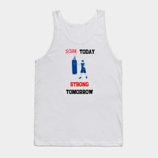 Sore today, strong tomorrow boxing, Tank Top